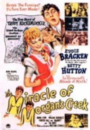 The Miracle of Morgan's Creek (1944)