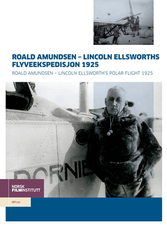 Roald Amundsen - Ellsworths Flyveekspedition 1925 (1925)