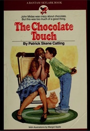 The Chocolate Touch (Patrick Skene Catling)