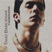 Fundamental – Tavo Barcenas (2006)