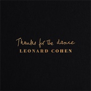 Thanks for the Dance (Leonard Cohen, 2019)