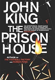 The Prison House (John King)