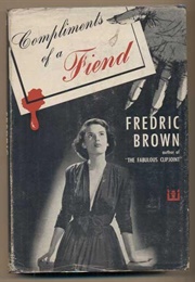 Compliments of a Fiend (Fredric Brown)