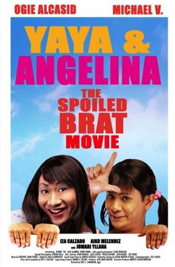 Yaya & Angelina: The Spoiled Brat Movie (2009)