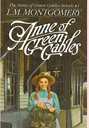 Anne of Green Gables (L.M. Montgomery)