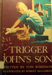 Trigger John&#39;s Son (Tom Robinson)