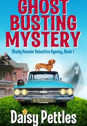Ghost Busting Mystery (Daisy Pettles)