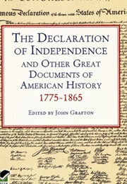 The Declaration of Independence and Other Great Documents of American History: 1775-1865 (Various)