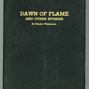 Dawn of Flame by Stanley Weinbaum