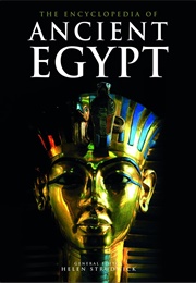 The Encyclopedia of Ancient Egypt (Helen Strudwick)