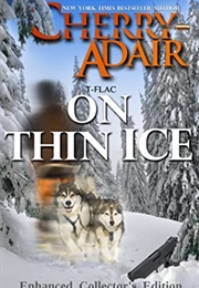 On Thin Ice (Cherry Adair)