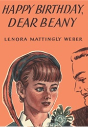 Happy Birthday Dear Beany (Lenora Weber)