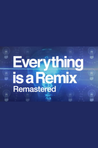 Everything Is a Remix Remastered (2015)