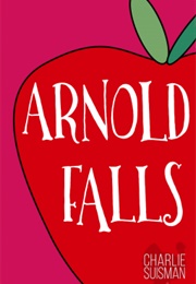 Arnold Falls (Charlie Suisman)