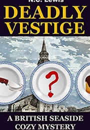 Deadly Vestige (N.C. Lewis)