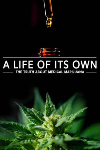 A Life of Its Own: The Truth About Medical Marijuana (2017)
