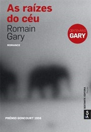 As Raízes Do Céu (Romain Gary)