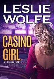 Casino Girl (Leslie Wolfe)