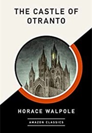 The Castle of Otranto (Horace Walpole)
