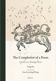 The Completion of a Poem (Yang Mu)