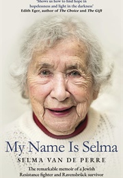 My Name Is Selma (Selma Van De Perre)