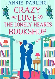 Crazy in Love at the Lonely Hearts Bookshop (Annie Darling)