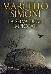 La Selva Degli Impiccati (Marcello Simoni)