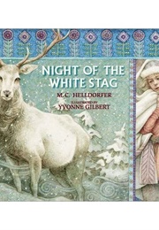 Night of the White Stag (M.C. Helldorfer)