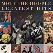 Greatest Hits-Mott the Hoople