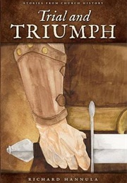 Trial and Triumph (Richard Hannula)