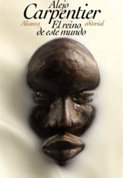 El Reino De Este Mundo (Alejo Carpentier)