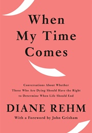 When My Time Comes (Diane Rehm)
