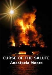 Curse of the Salute (Anastacia Moore)
