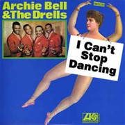 Archie Bell & the Drells - I Can't Stop Dancing