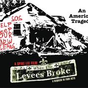 When the Levees Broke