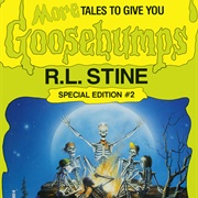 More Tales to Give You Goosebumps