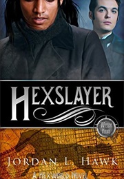 Hexslayer (Jordan L. Hawk)