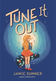 Tune It Out (Jamie Sumner)