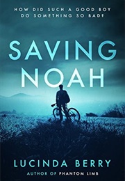 Saving Noah (Lucinda Berry)