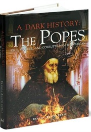 A Dark History: The Popes (Brenda Ralph-Lewis)
