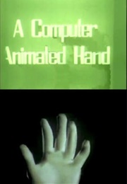 A Computer Animated Hand (1972)