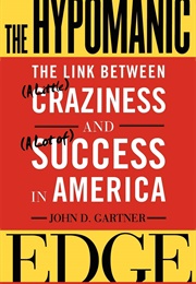 The Hypomanic Edge (John Gartner)