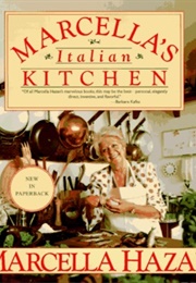 Marcella's Italian Kitchen: A Cookbook (Marcella Hazan)