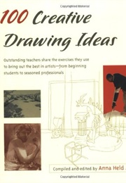100 Creative Drawing Ideas (Anna Audette)