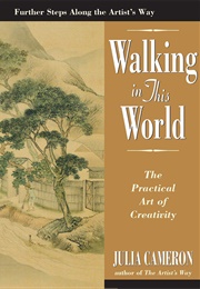 Walking in This World (Julia Cameron)