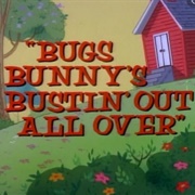 Bugs Bunny's Bustin' Out All Over