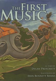 The First Music (Dylan Pritchett)