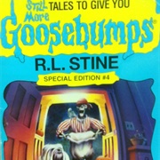 Still More Tales to Give You Goosebumps