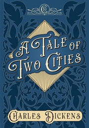 A Tale of Two Cities (Charles Dickens)