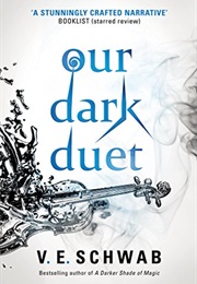 Our Dark Duet (Victoria Schwab)